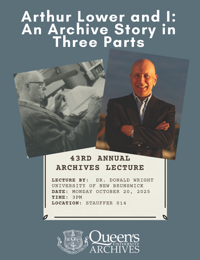 Poster advertising the 43rd Annual Archives Lecture: "Arthur Lower and I: An Archive Story in Three Parts"